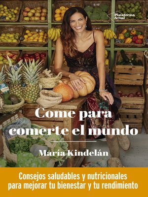 cover image of Come para comerte el mundo